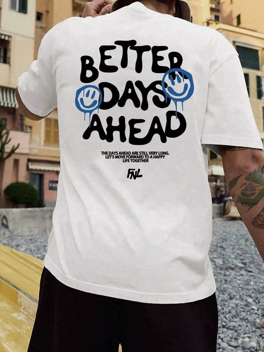 Better Days Ahead T-Shirt
